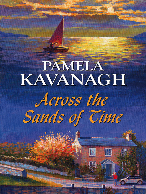 Title details for Across the Sands of Time by Pamela Kavanagh - Available